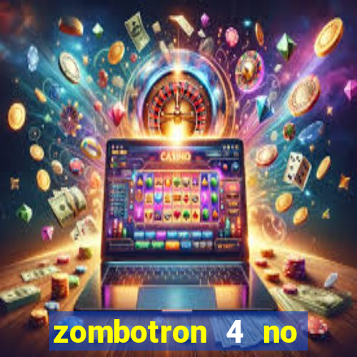 zombotron 4 no click jogos